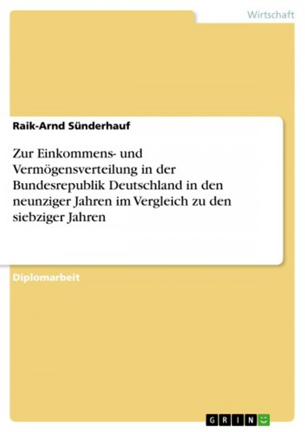 Big bigCover of Zur Einkommens- und Vermögensverteilung in der Bundesrepublik Deutschland in den neunziger Jahren im Vergleich zu den siebziger Jahren