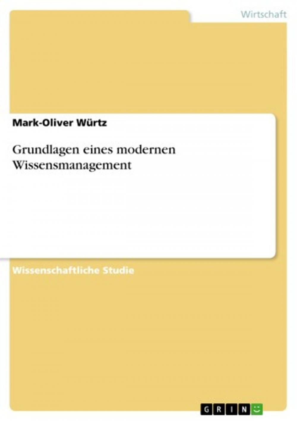 Big bigCover of Grundlagen eines modernen Wissensmanagement