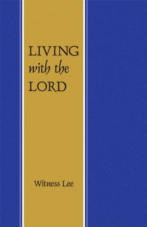 Cover of the book Living with the Lord by Beau Boudreaux