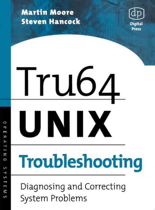 Cover of the book Tru64 UNIX Troubleshooting by Martin Moore, Steven Hancock, Elsevier Science