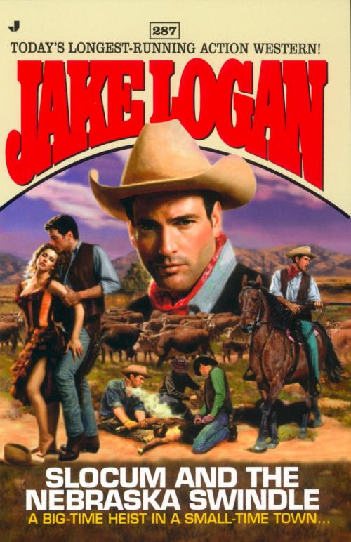 Cover of the book Slocum #287: Slocum and the Nebraska Swindle by Jake Logan, Penguin Publishing Group