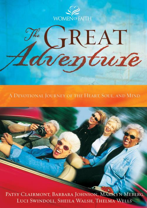 Cover of the book The Great Adventure 2003 Devotional by Women of Faith, Thomas Nelson