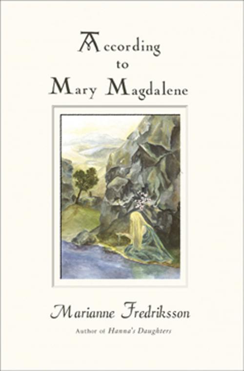 Cover of the book According to Mary Magdalene by Marianne Fredriksson, Hampton Roads Publishing