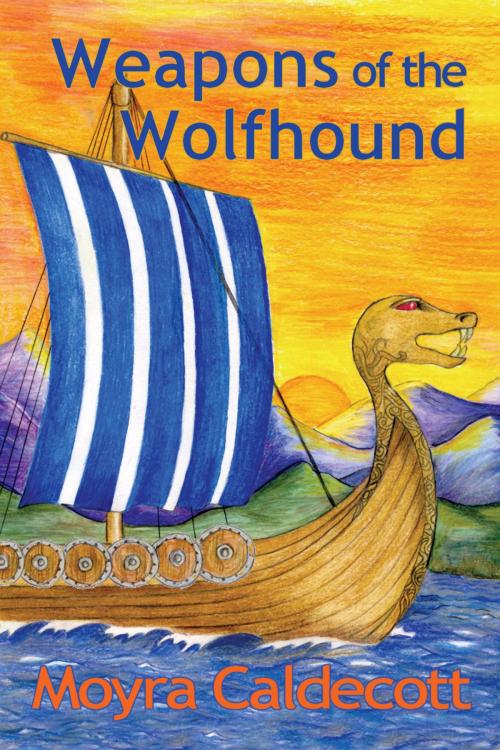 Cover of the book Weapons of the Wolfhound by Moyra Caldecott, Mushroom Publishing