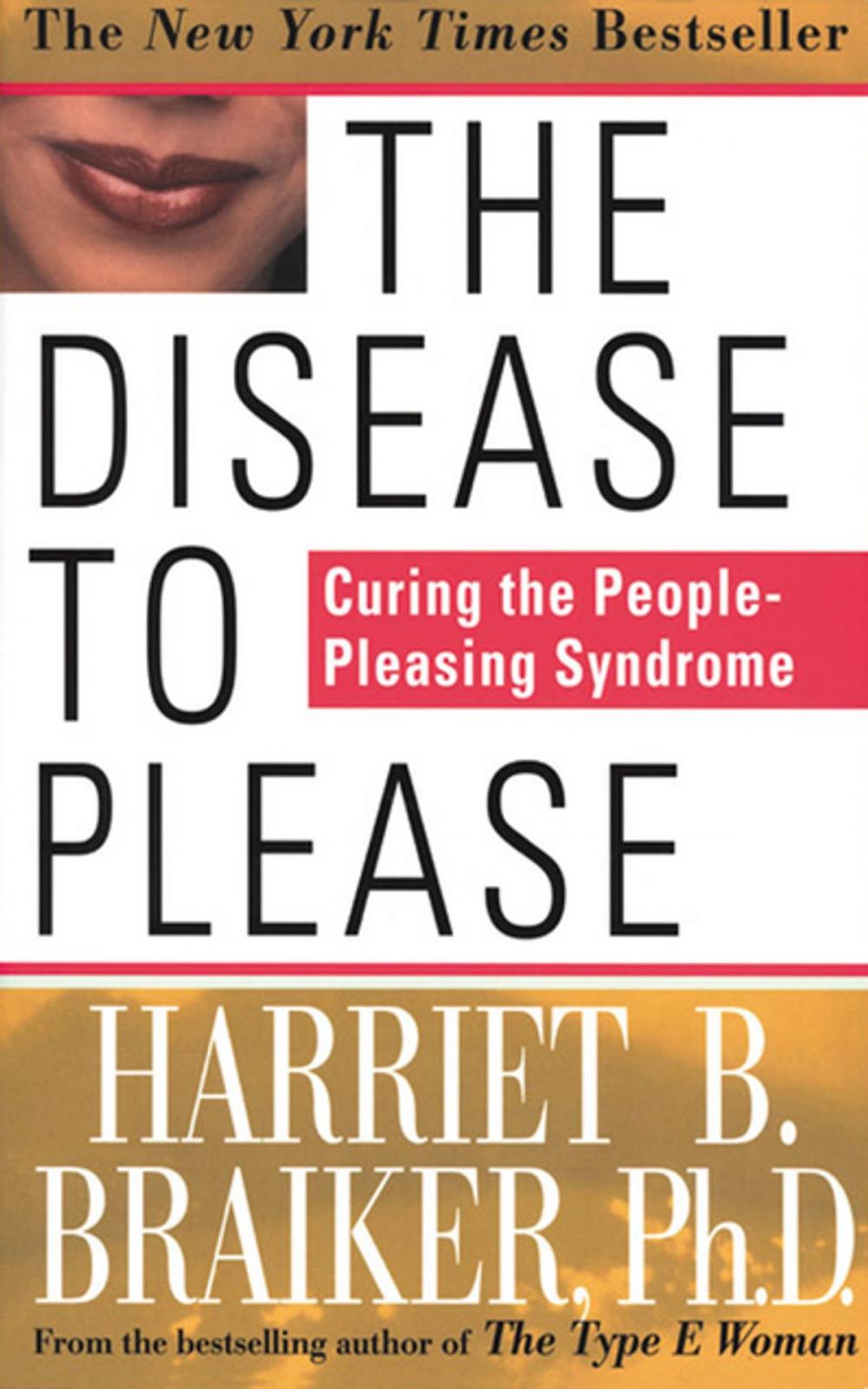 Big bigCover of The Disease to Please: Curing the People-Pleasing Syndrome