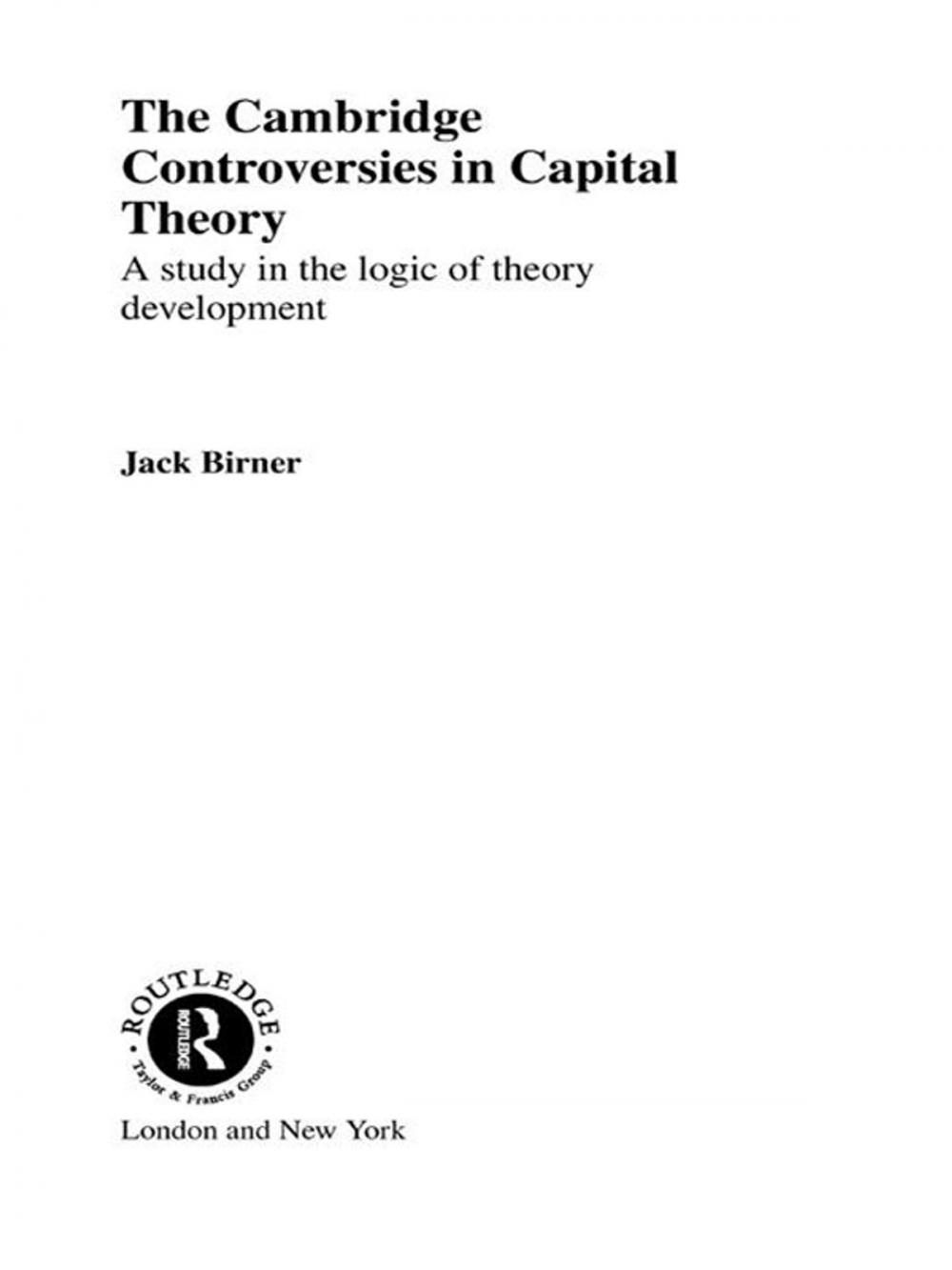 Big bigCover of Cambridge Controversies in Capital Theory