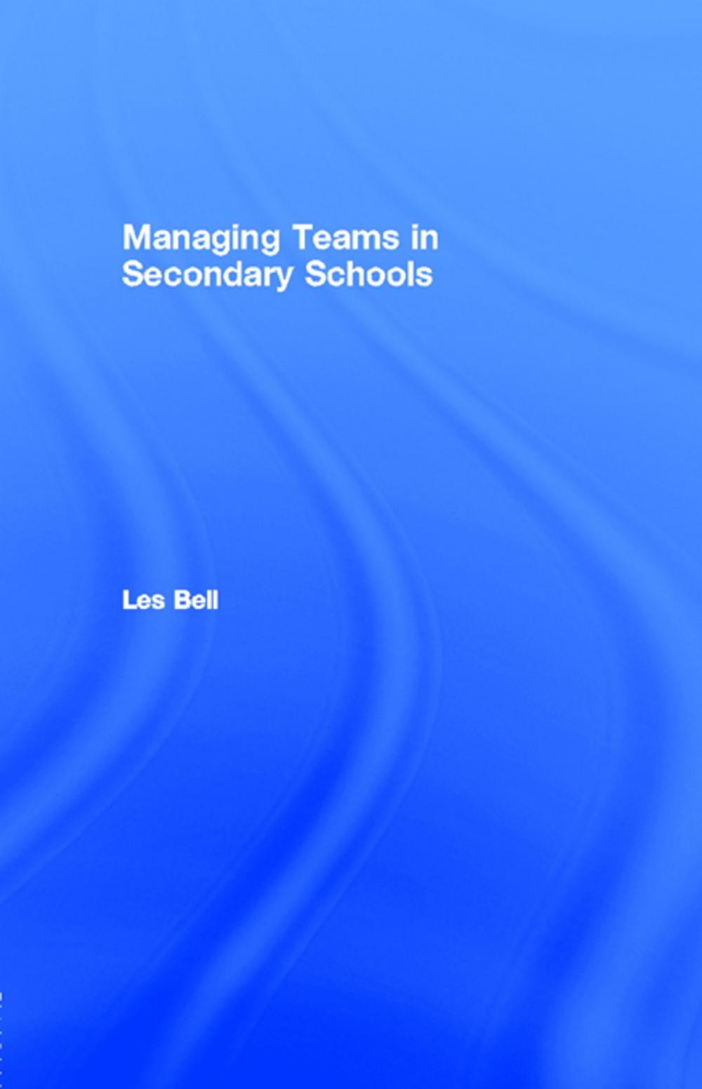 Big bigCover of Managing Teams in Secondary Schools