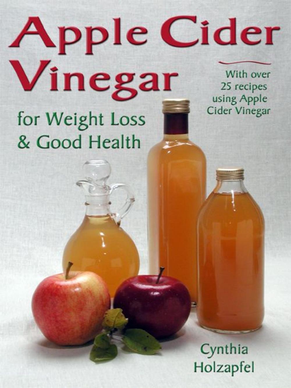 Big bigCover of Apple Cider Vinegar for Weight Loss & Good Health