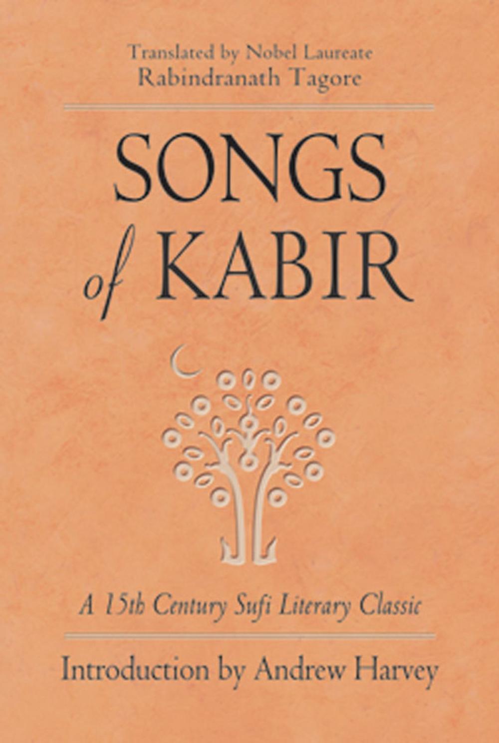 Big bigCover of Songs of Kabir: A 15th Century Sufi Literary Classic