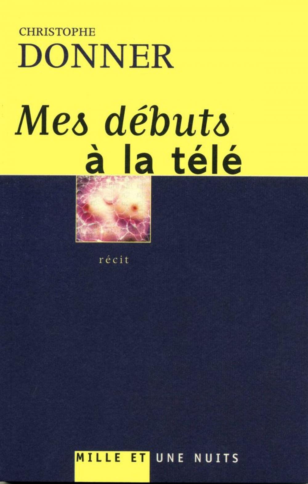 Big bigCover of Mes débuts à la télé