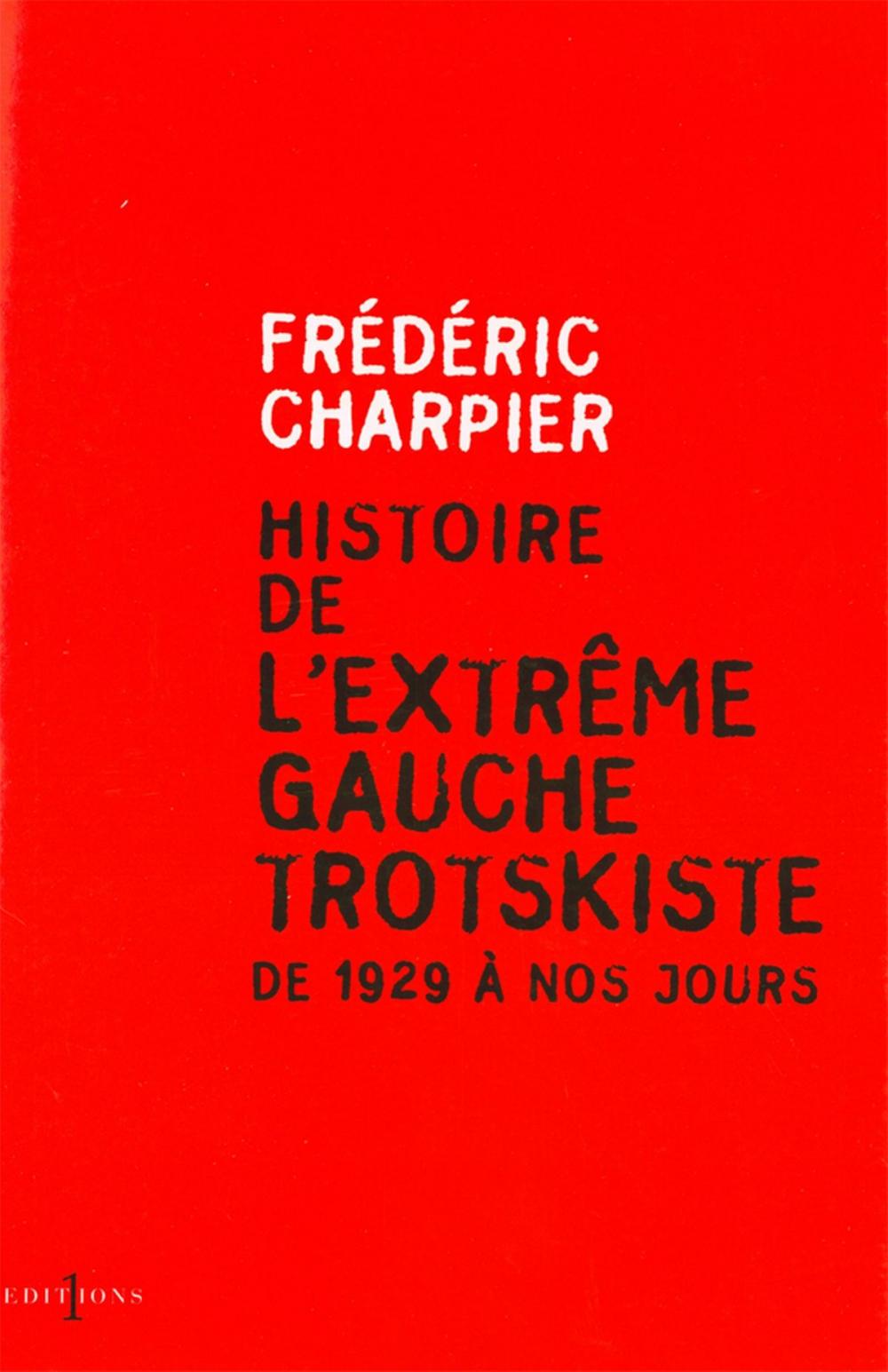 Big bigCover of Histoire de l'extrême gauche trotskiste