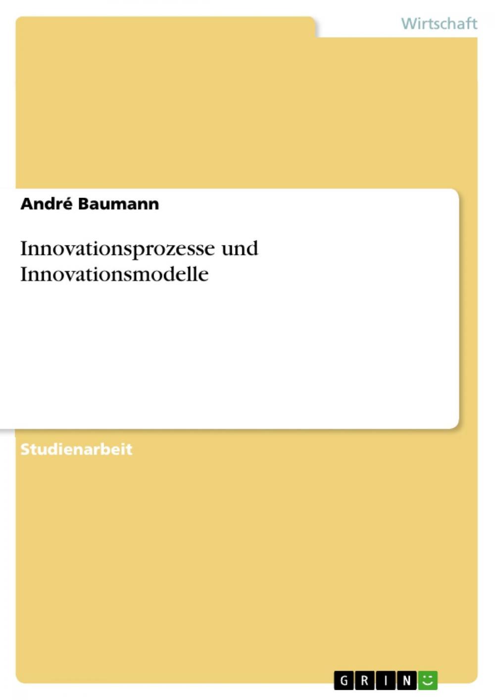 Big bigCover of Innovationsprozesse und Innovationsmodelle