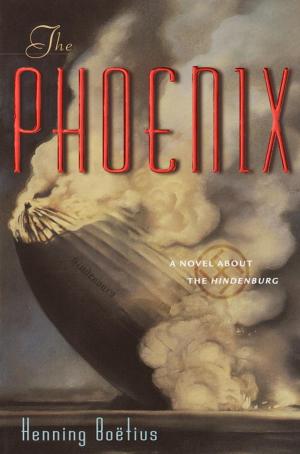Cover of the book The Phoenix by Arthur Japin