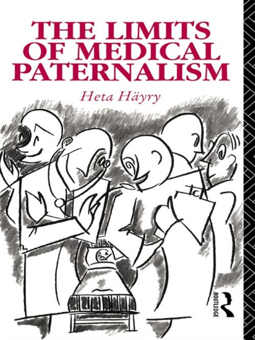 Cover of the book The Limits of Medical Paternalism by Heta Häyry, Taylor and Francis