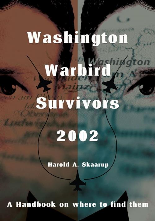 Cover of the book Washington Warbird Survivors 2002 by Harold A. Skaarup, iUniverse