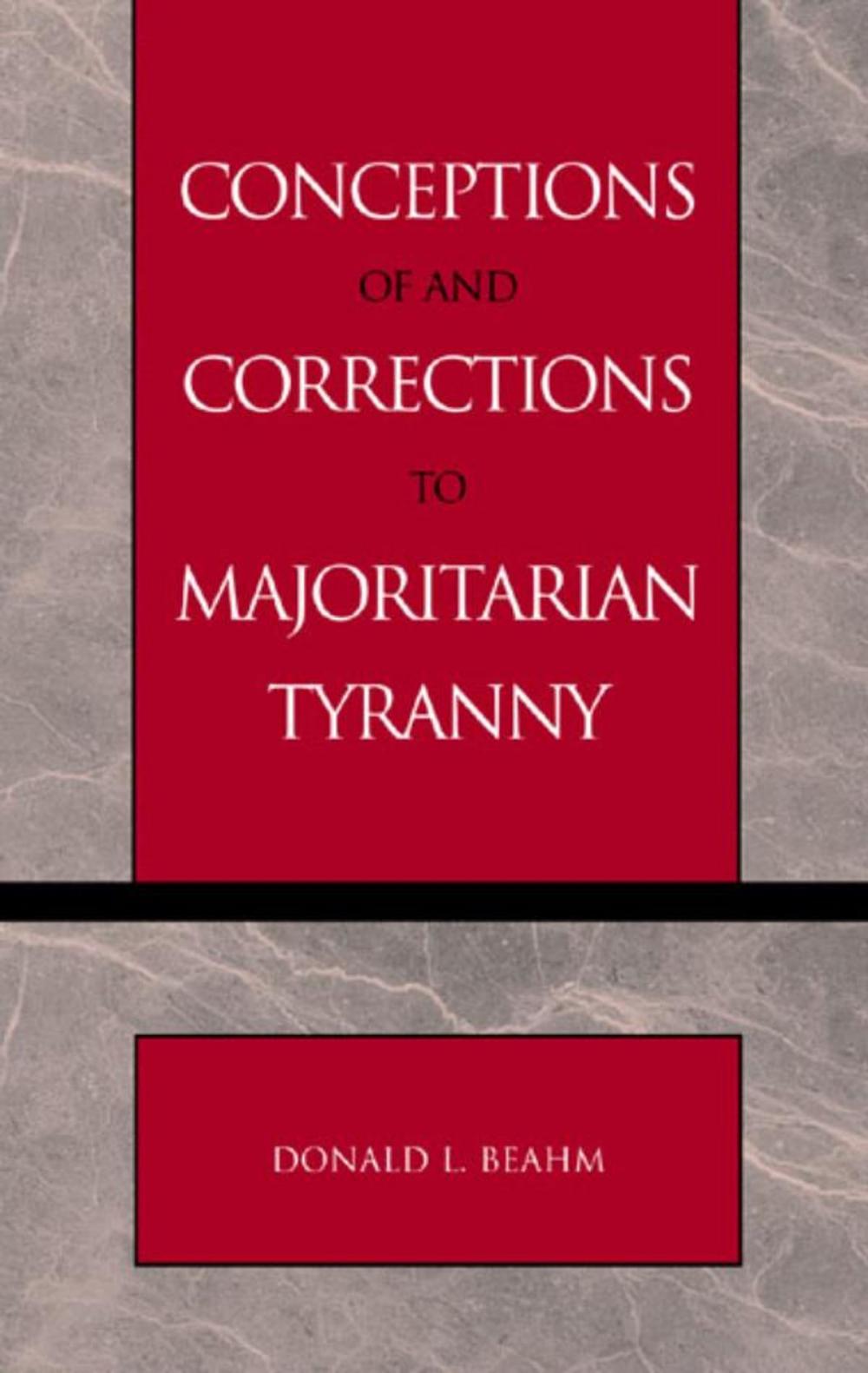 Big bigCover of Conceptions of and Corrections to Majoritarian Tyranny