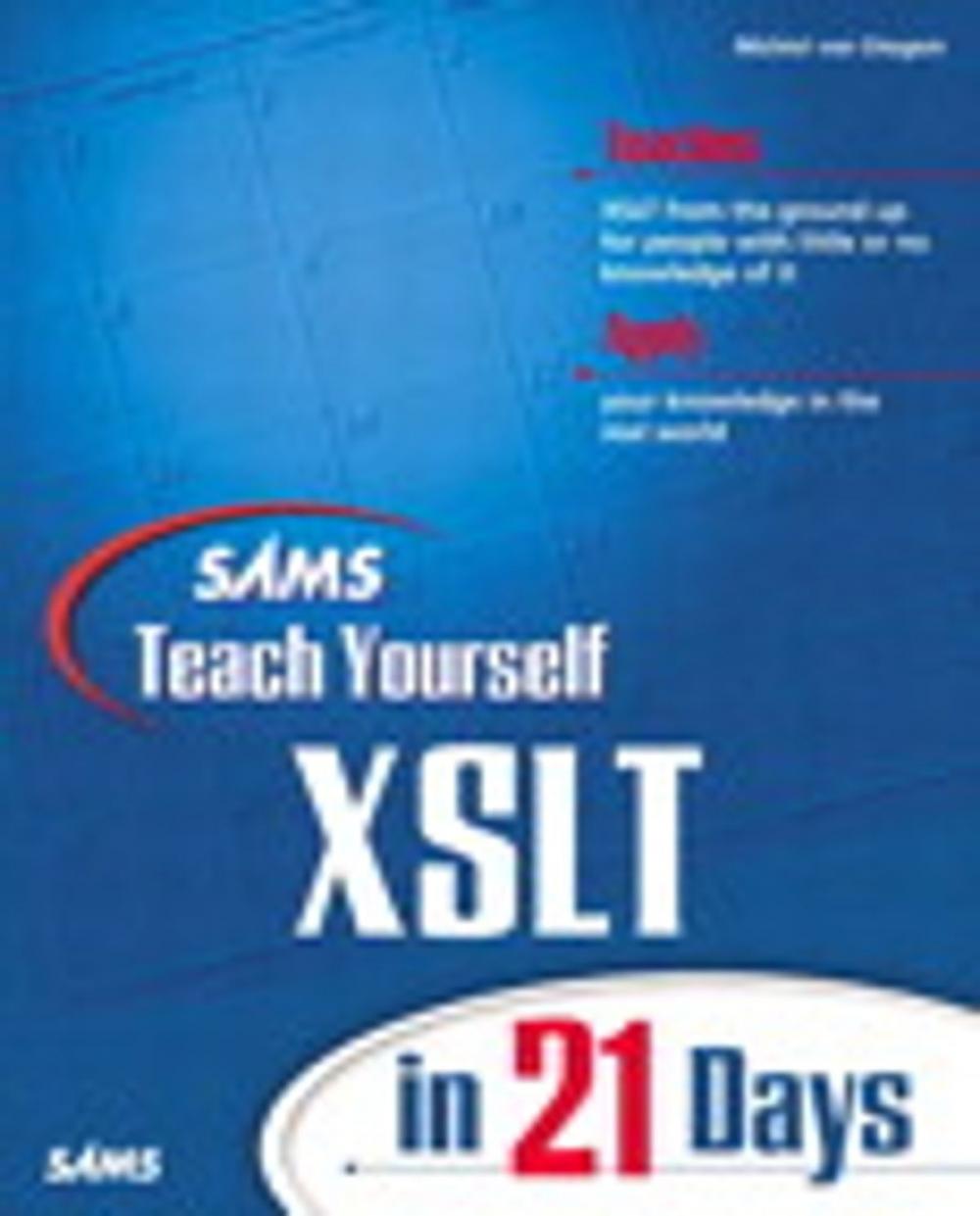 Big bigCover of Sams Teach Yourself XSLT in 21 Days