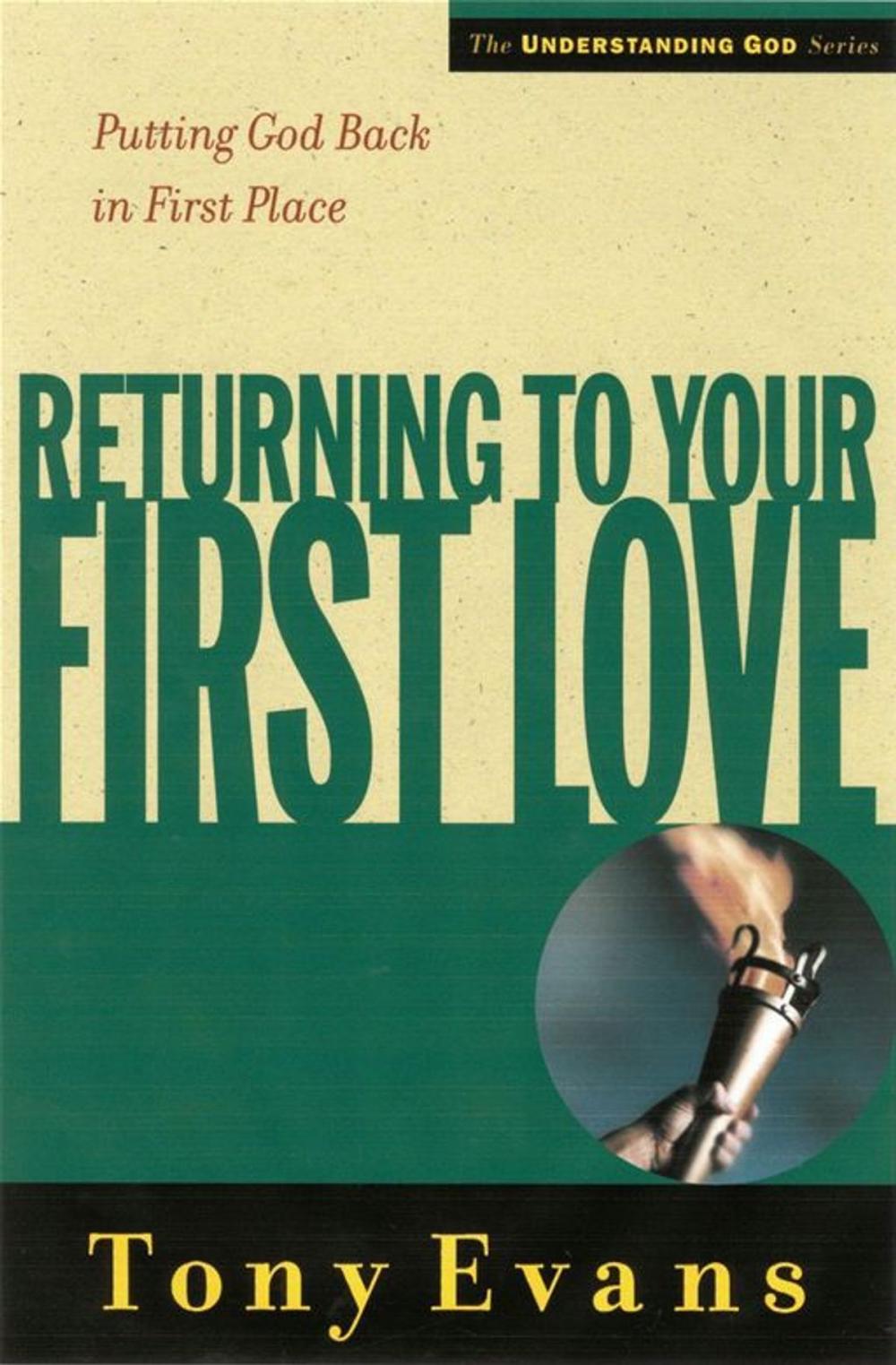 Big bigCover of Returning to Your First Love