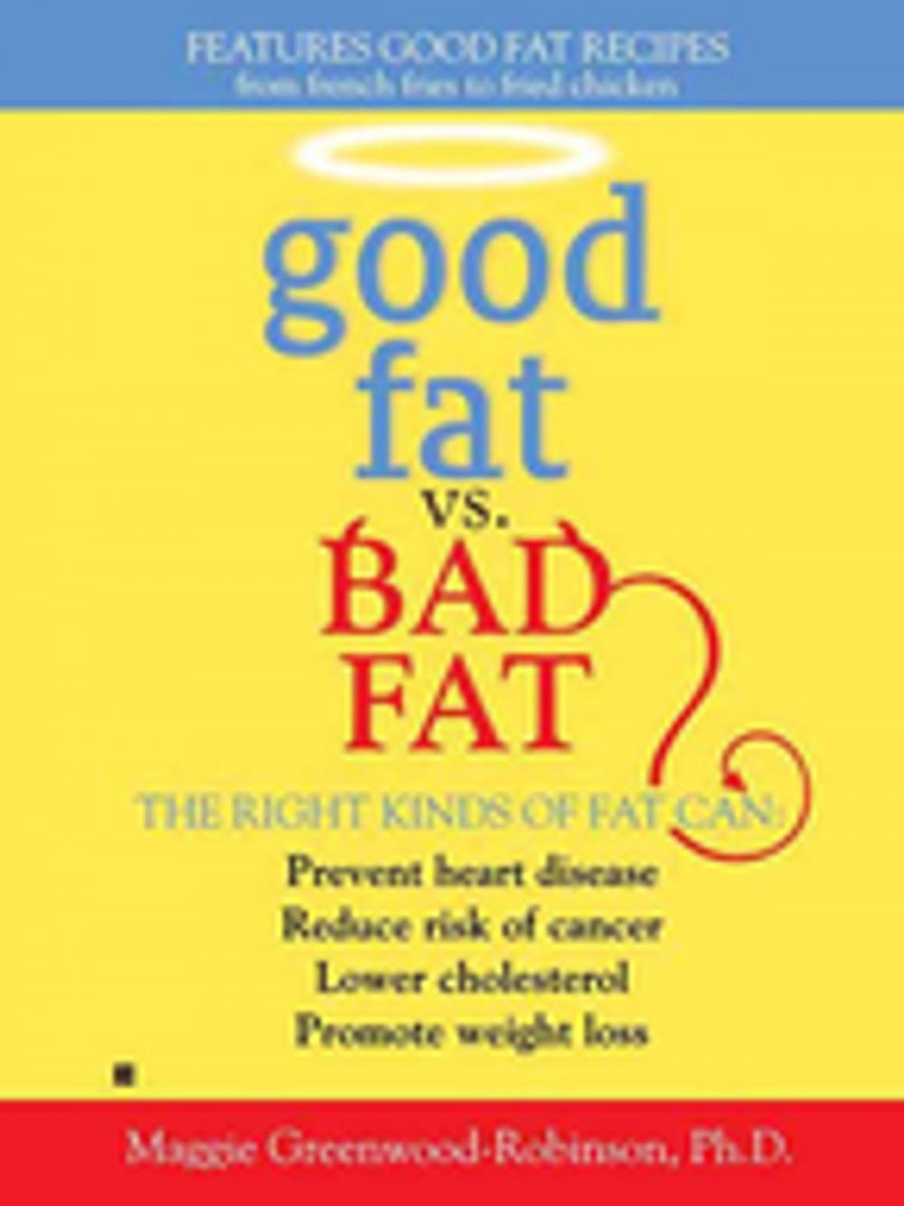 Big bigCover of Good Fat vs. Bad Fat