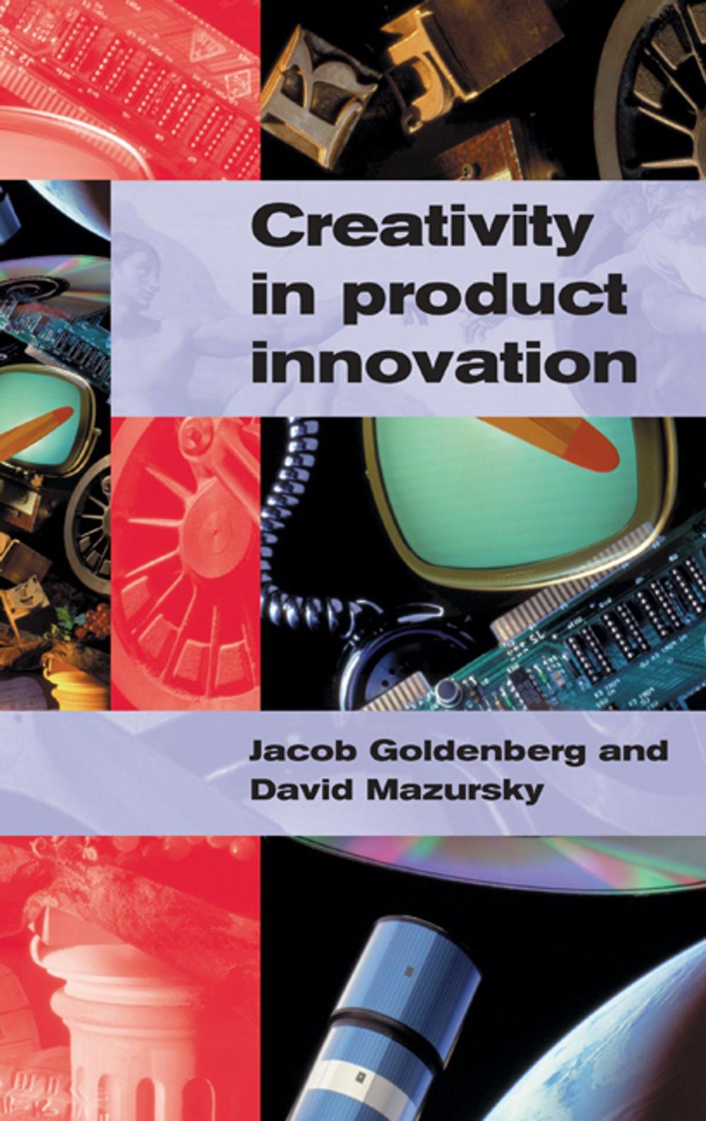 Big bigCover of Creativity in Product Innovation