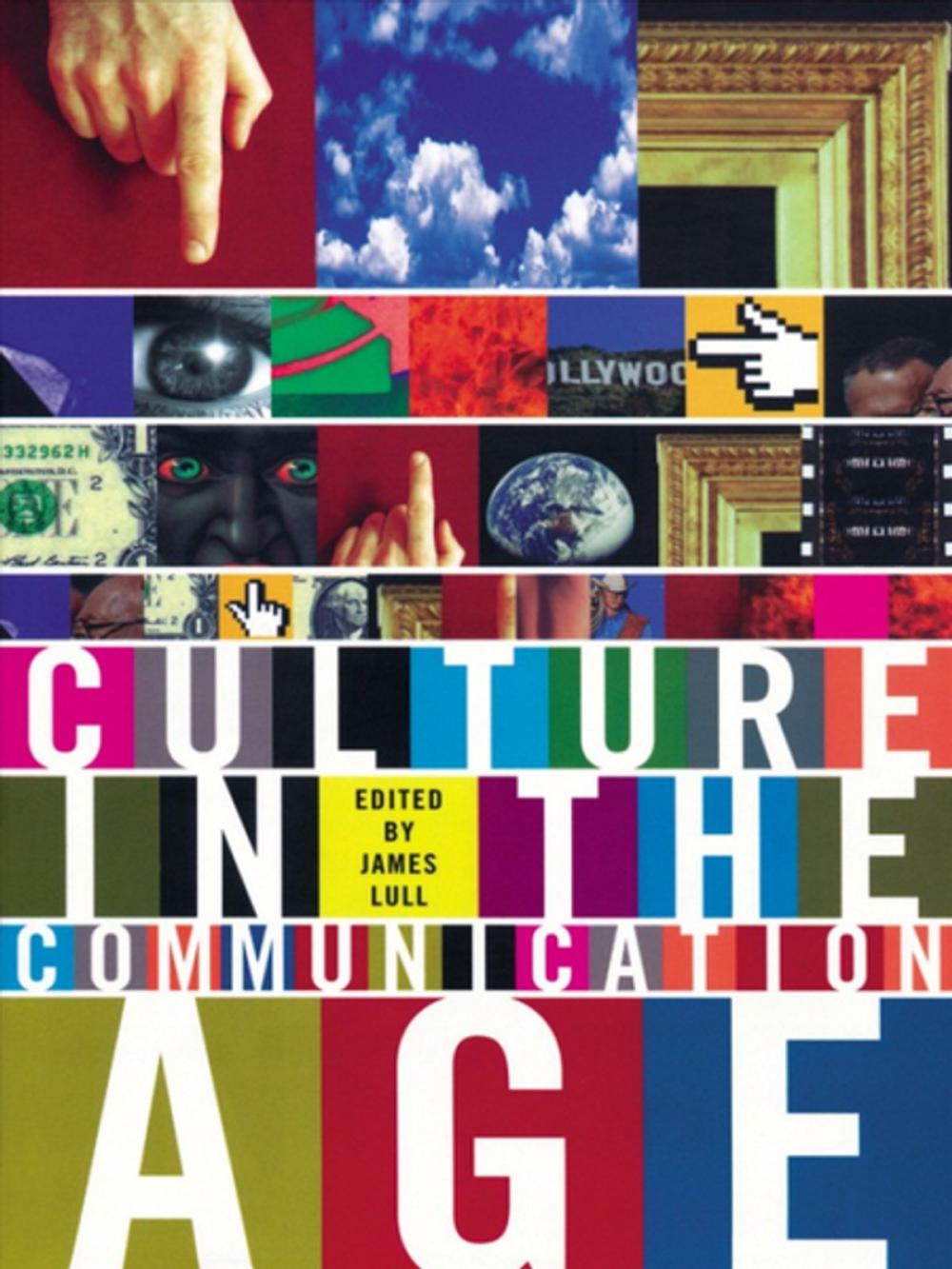 Big bigCover of Culture in the Communication Age