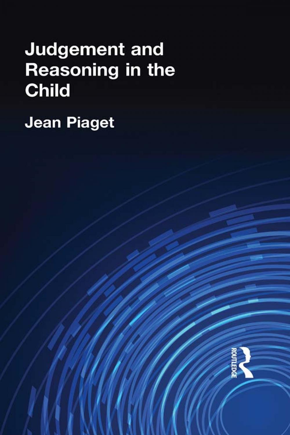 Big bigCover of Judgement and Reasoning in the Child