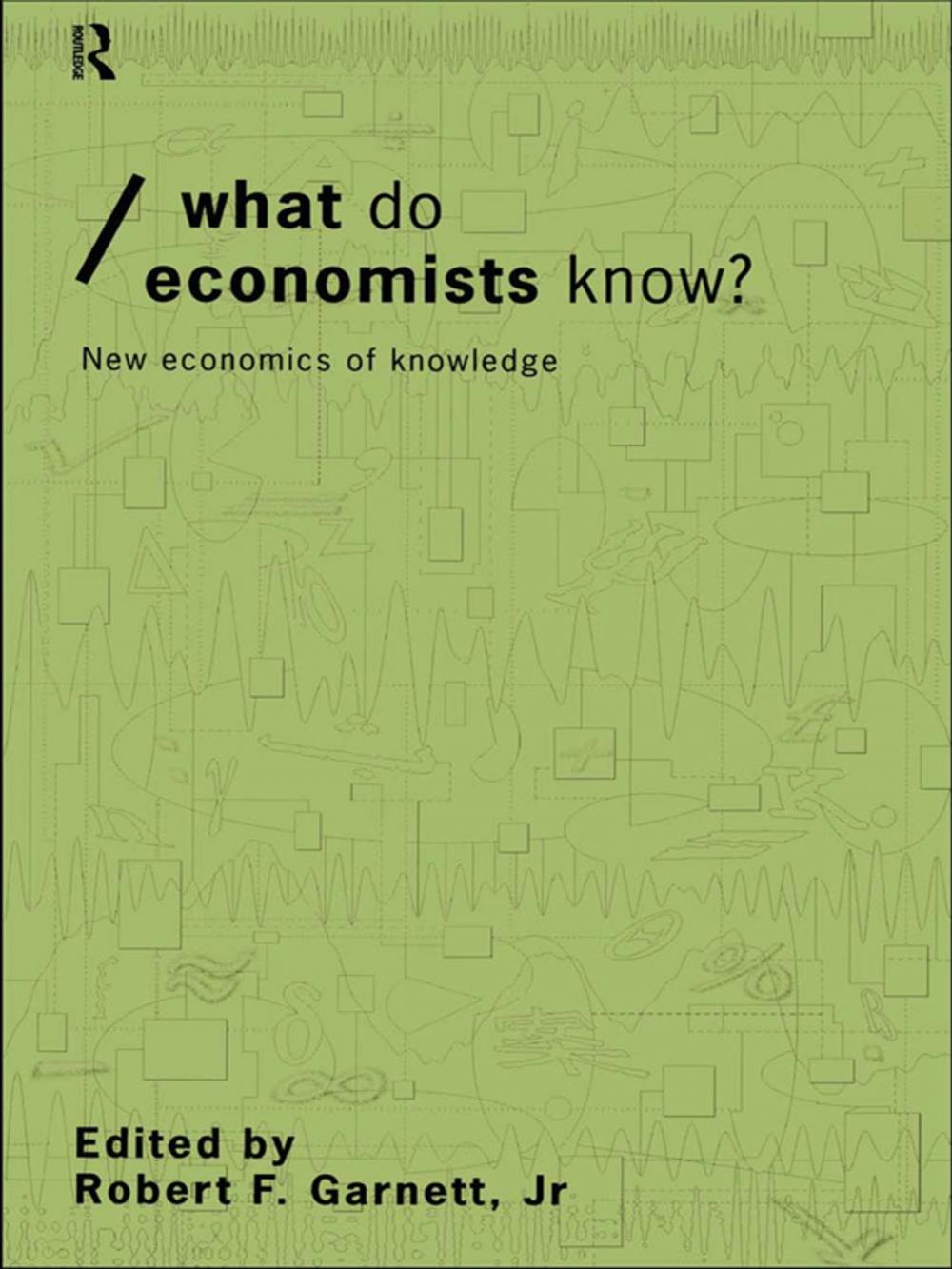 Big bigCover of What do Economists Know?