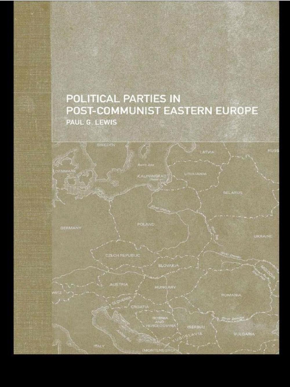 Big bigCover of Political Parties in Post-Communist Eastern Europe