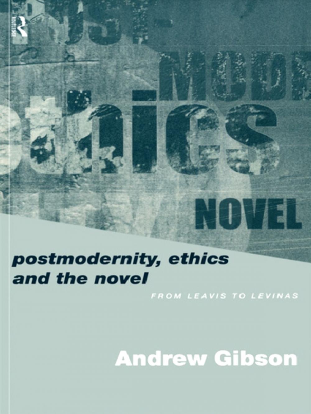 Big bigCover of Postmodernity, Ethics and the Novel