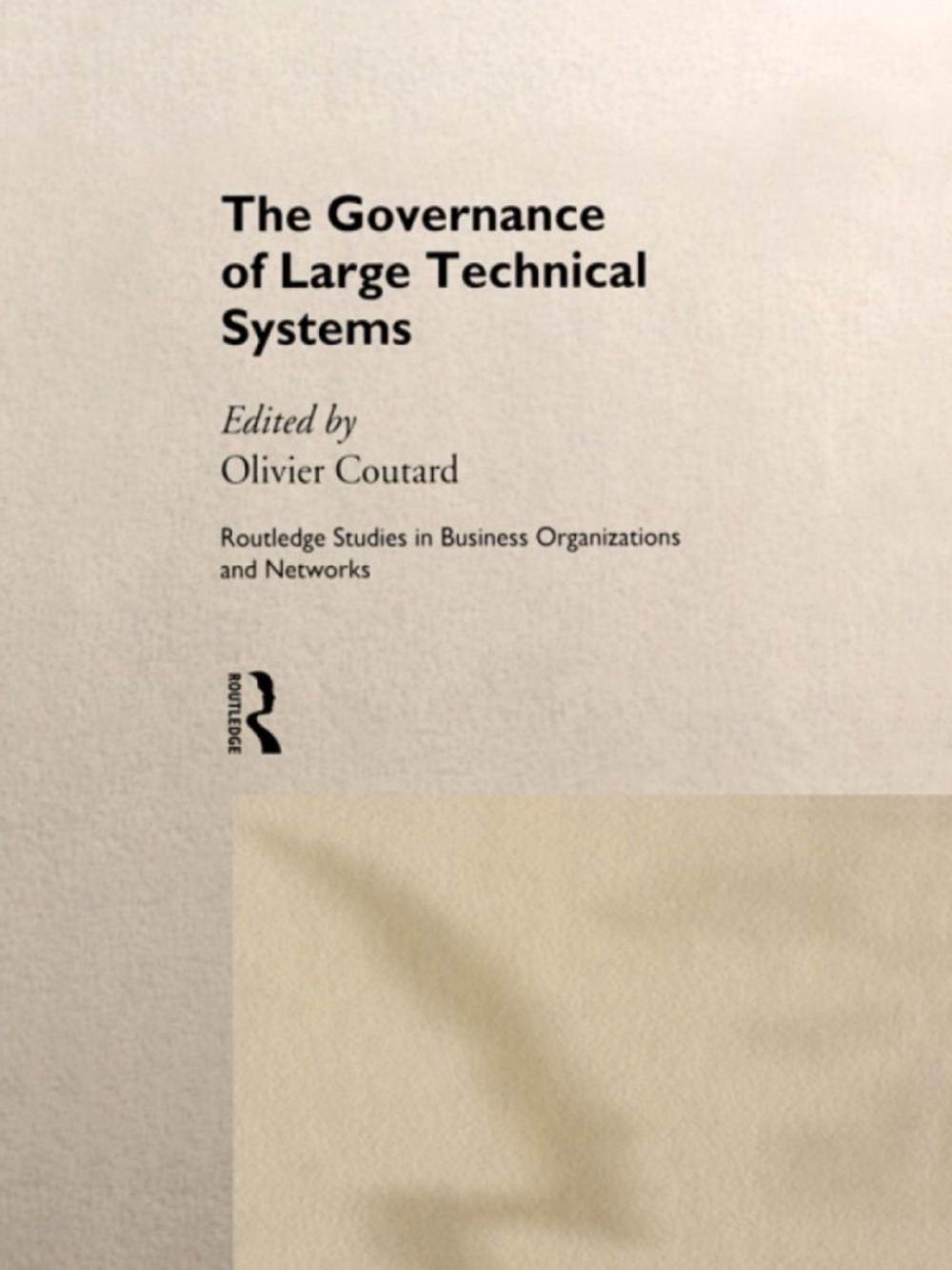 Big bigCover of The Governance of Large Technical Systems