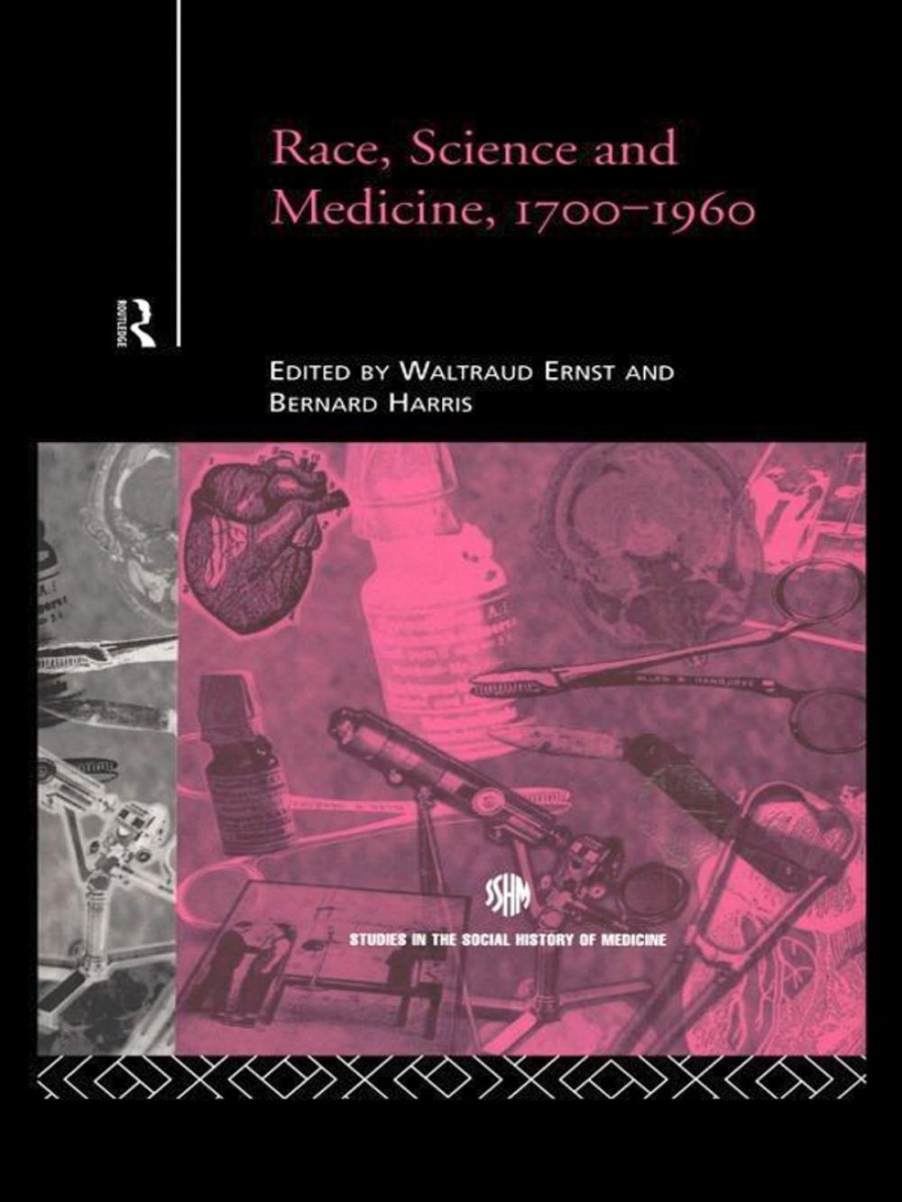 Big bigCover of Race, Science and Medicine, 1700-1960