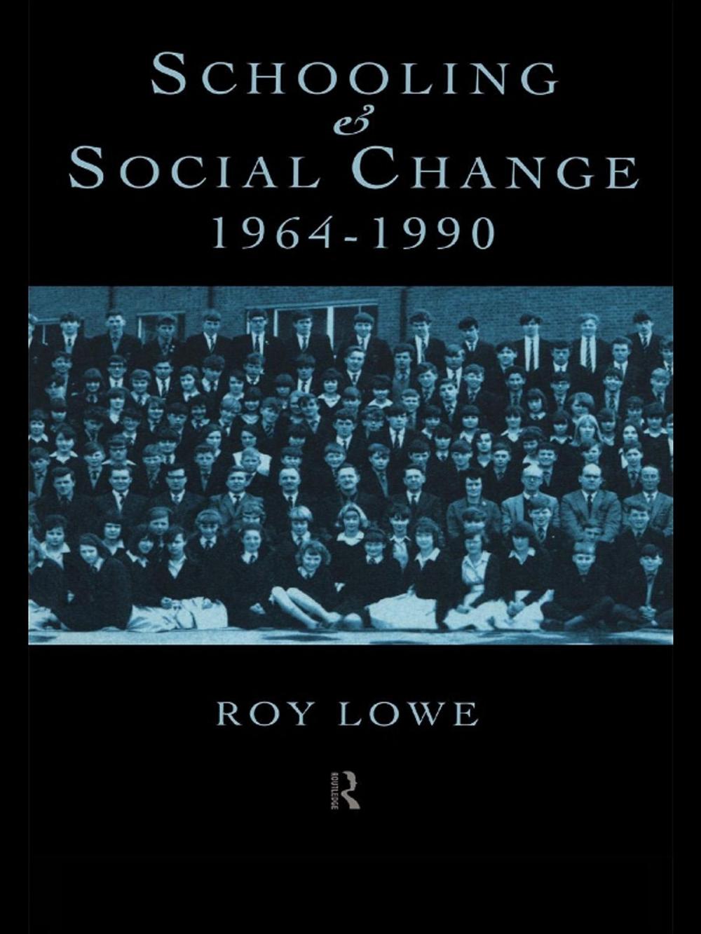 Big bigCover of Schooling and Social Change 1964-1990