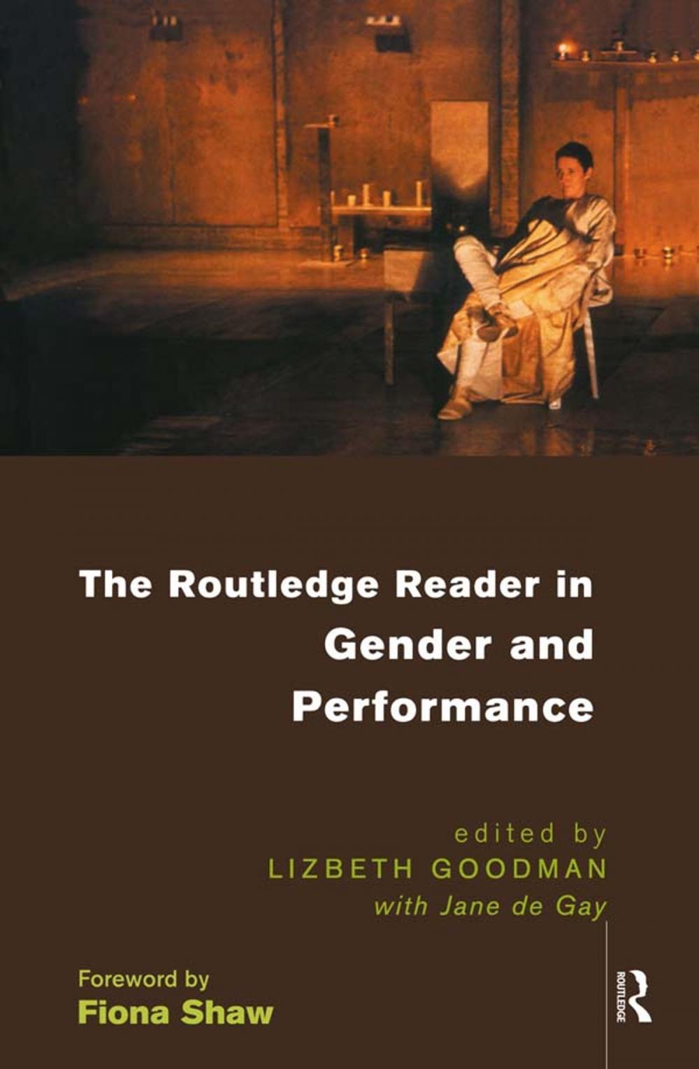 Big bigCover of The Routledge Reader in Gender and Performance