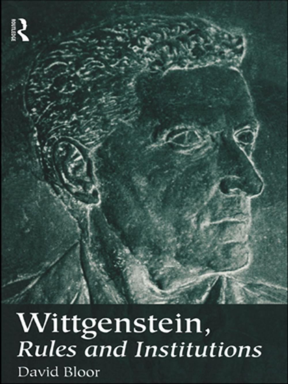 Big bigCover of Wittgenstein, Rules and Institutions