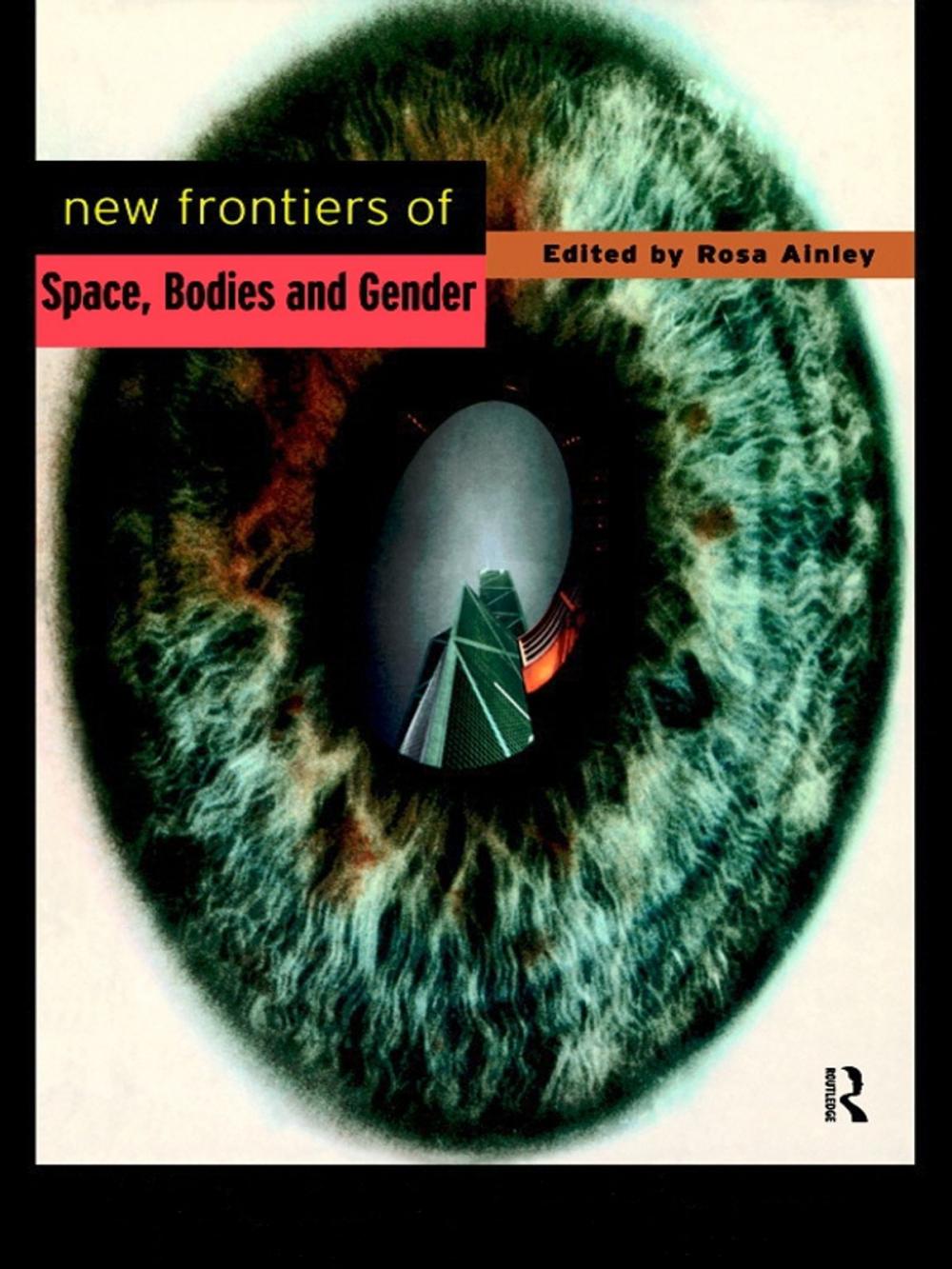 Big bigCover of New Frontiers of Space, Bodies and Gender