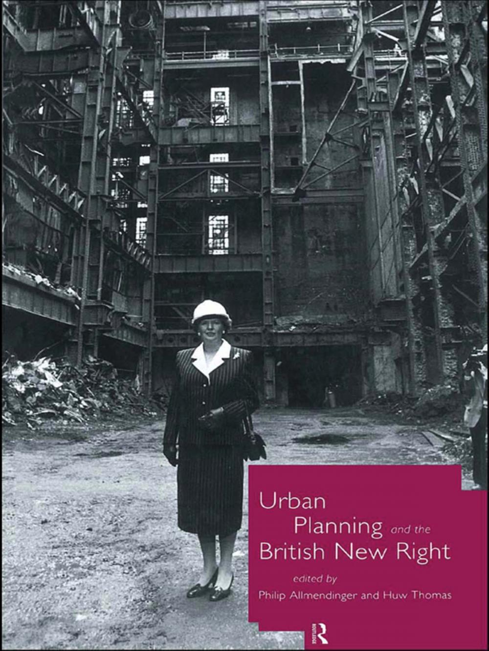 Big bigCover of Urban Planning and the British New Right