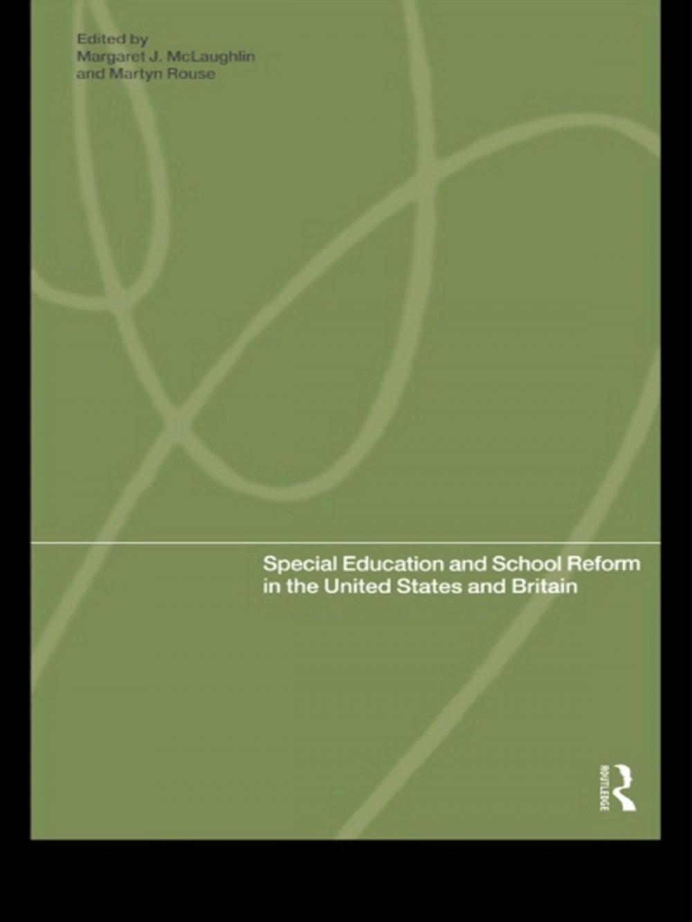 Big bigCover of Special Education and School Reform in the United States and Britain