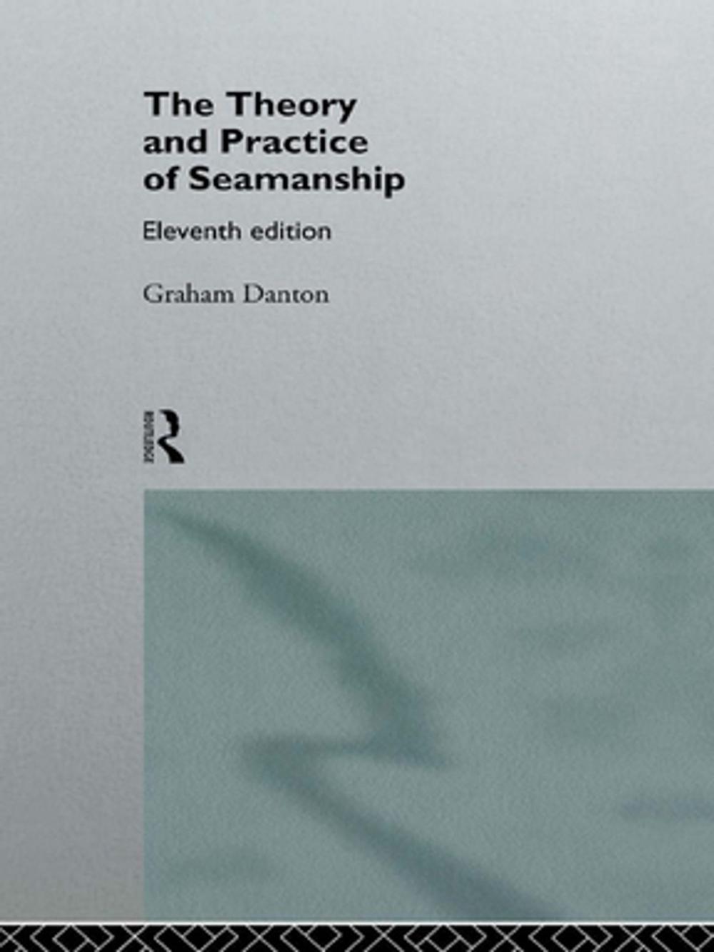 Big bigCover of Theory and Practice of Seamanship XI