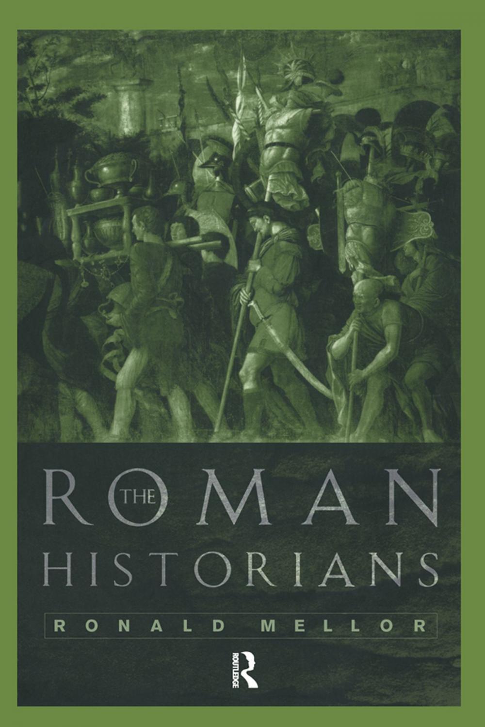 Big bigCover of The Roman Historians