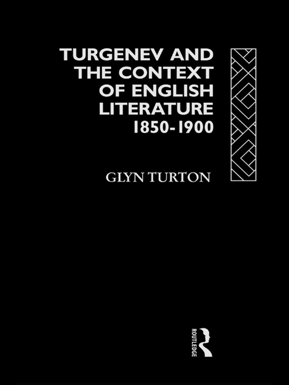 Big bigCover of Turgenev and the Context of English Literature 1850-1900