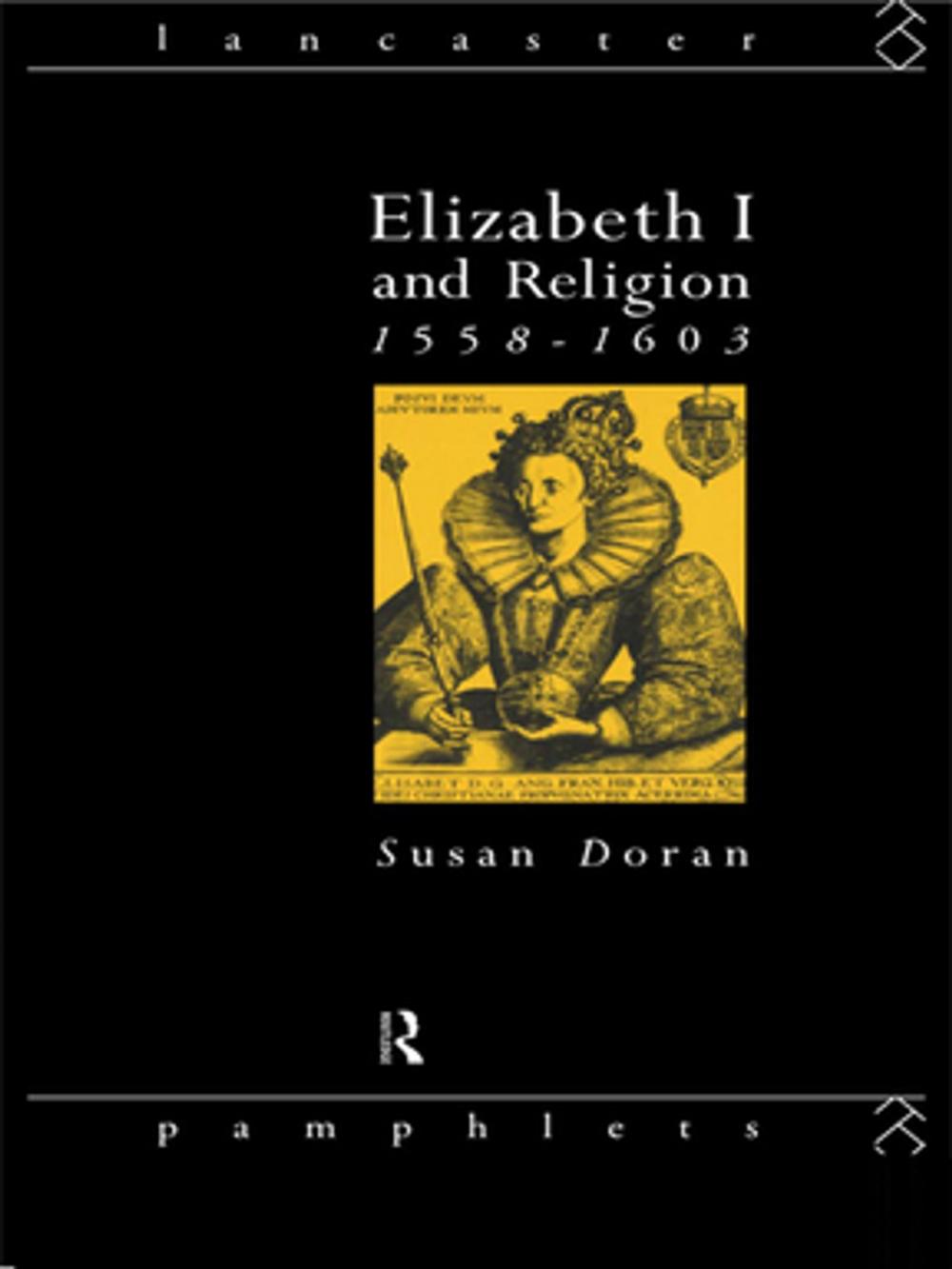 Big bigCover of Elizabeth I and Religion 1558-1603