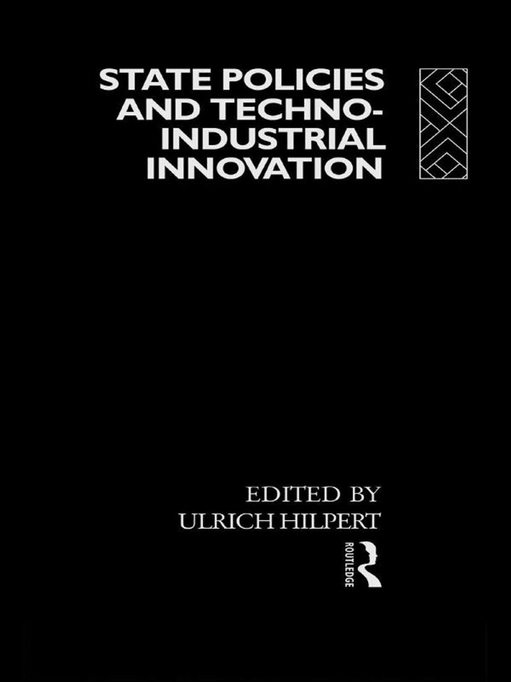 Big bigCover of State Policies and Techno-Industrial Innovation