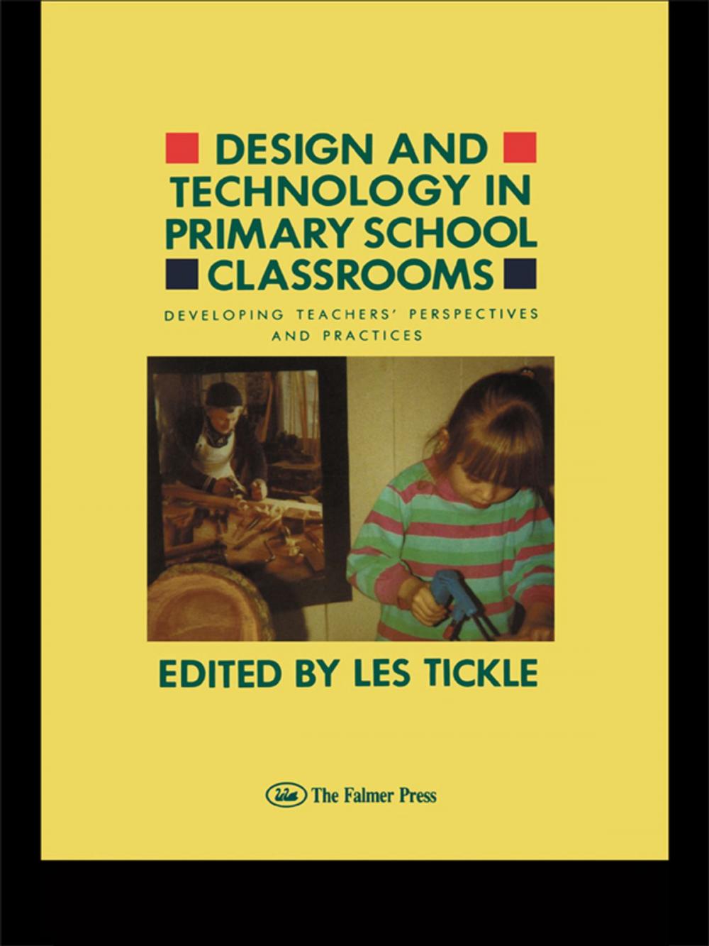 Big bigCover of Design And Technology In Primary School Classrooms