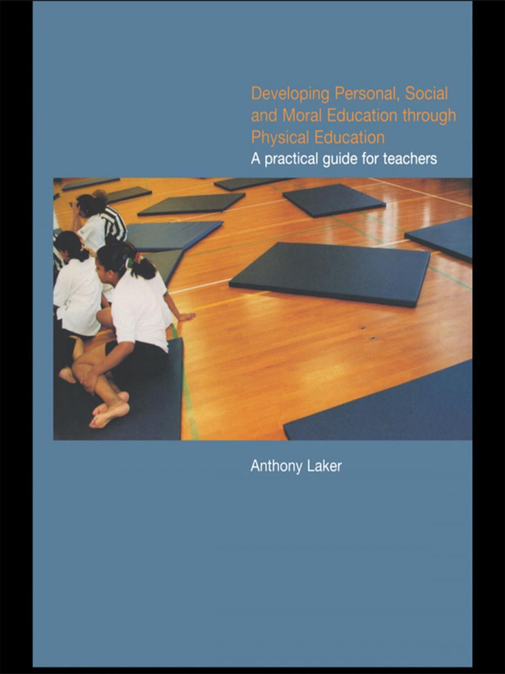 Big bigCover of Developing Personal, Social and Moral Education through Physical Education