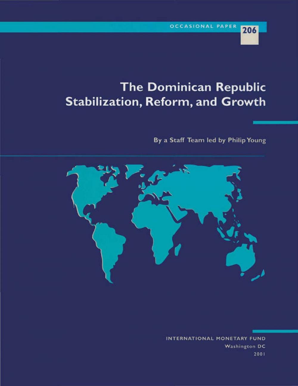 Big bigCover of The Dominican Republic: Stabilization, Structural Reform, and Economic Growth