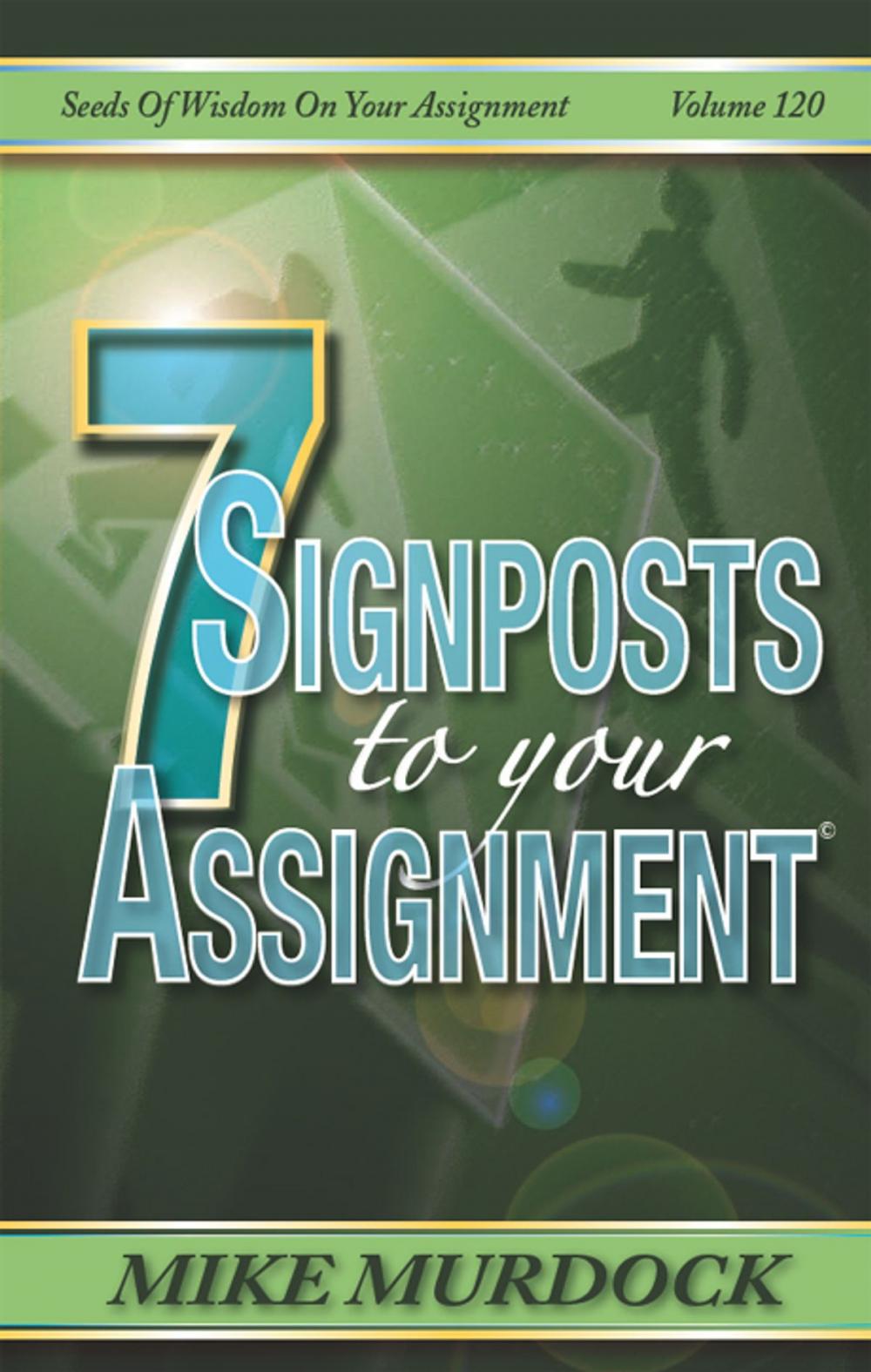 Big bigCover of 7 Signposts To Your Assignment (SOW on Your Assignment)