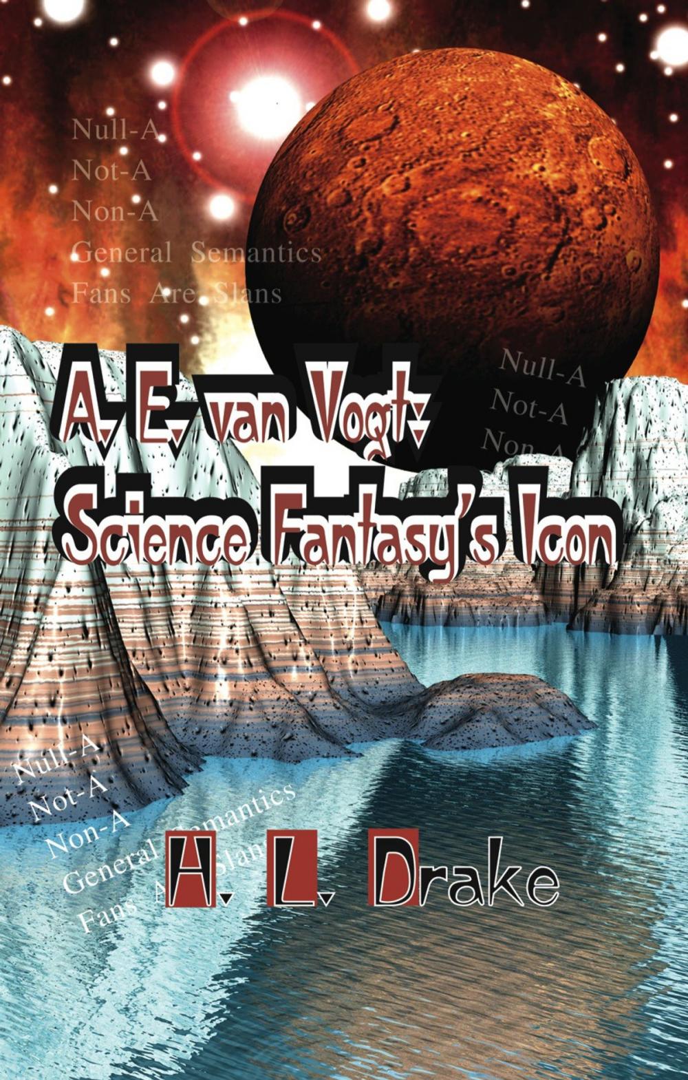 Big bigCover of A.E. van Vogt: Science Fantasy's Icon