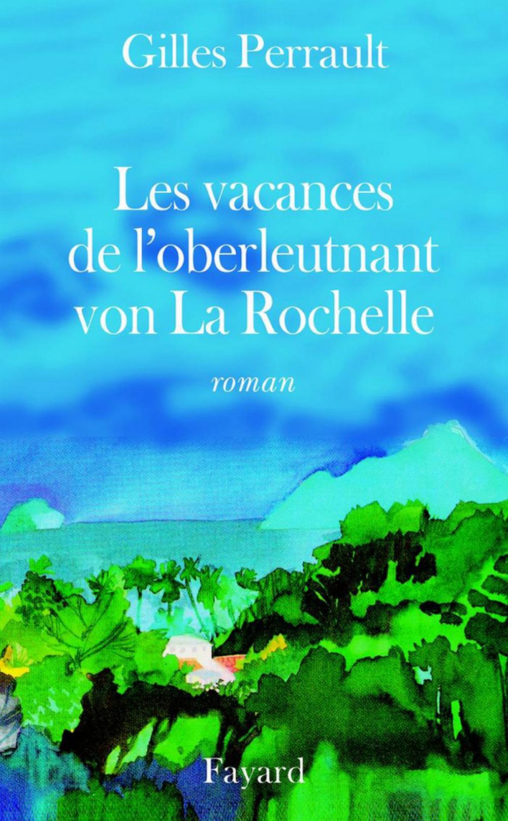 Big bigCover of Les Vacances de l'oberleutnant von La Rochelle