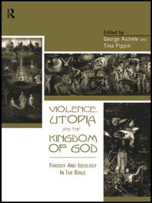 Cover of the book Violence, Utopia and the Kingdom of God by K. Michael Hibbard, Elizabeth Wagner