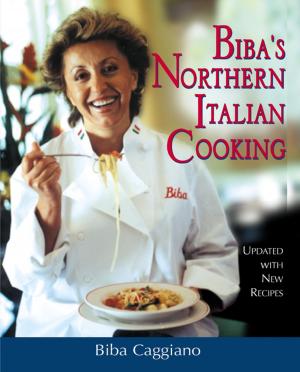 Cover of the book Biba's Northern Italian Cooking by John Varley